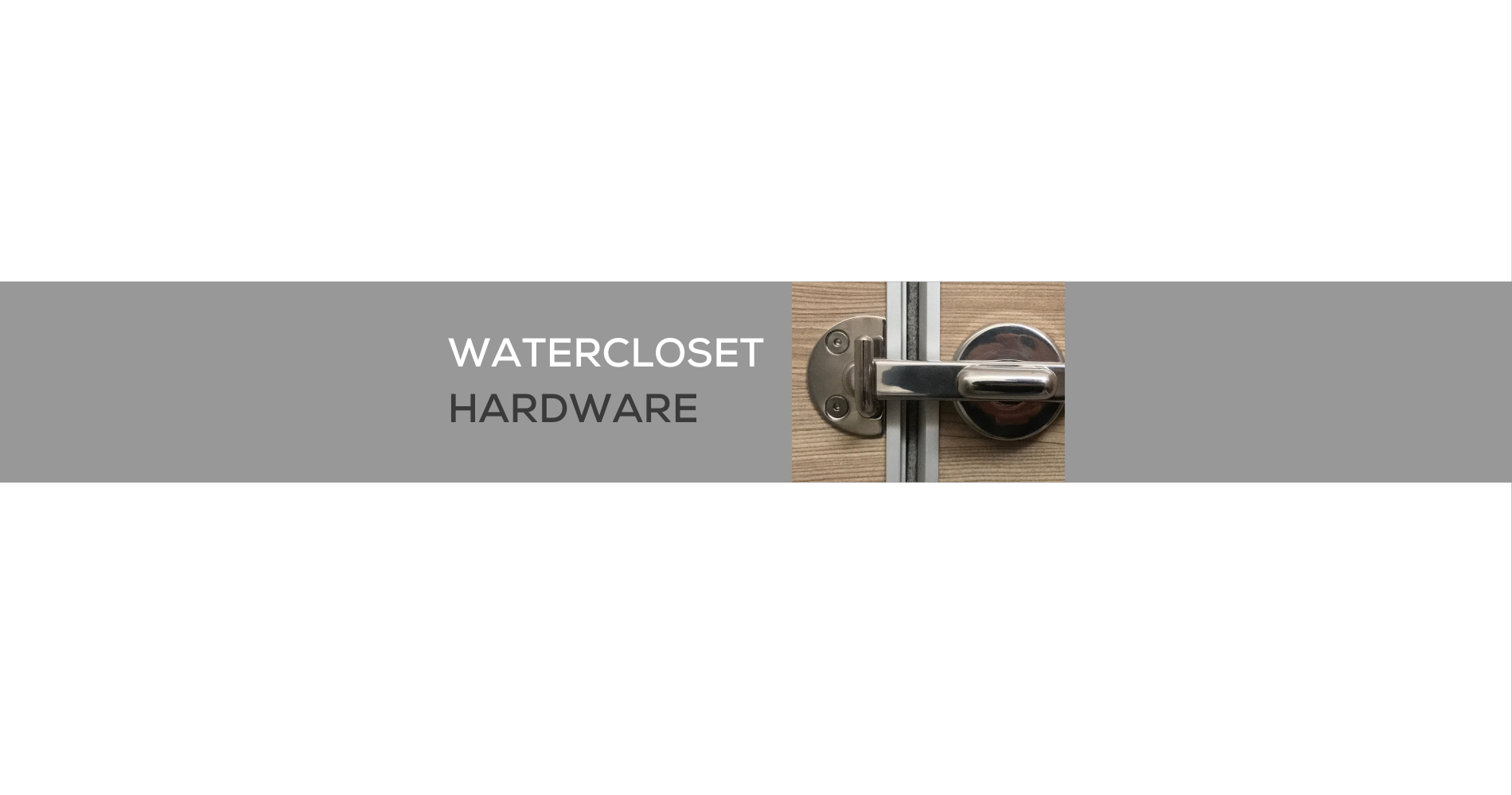 WATER CLOSET HARDWARE