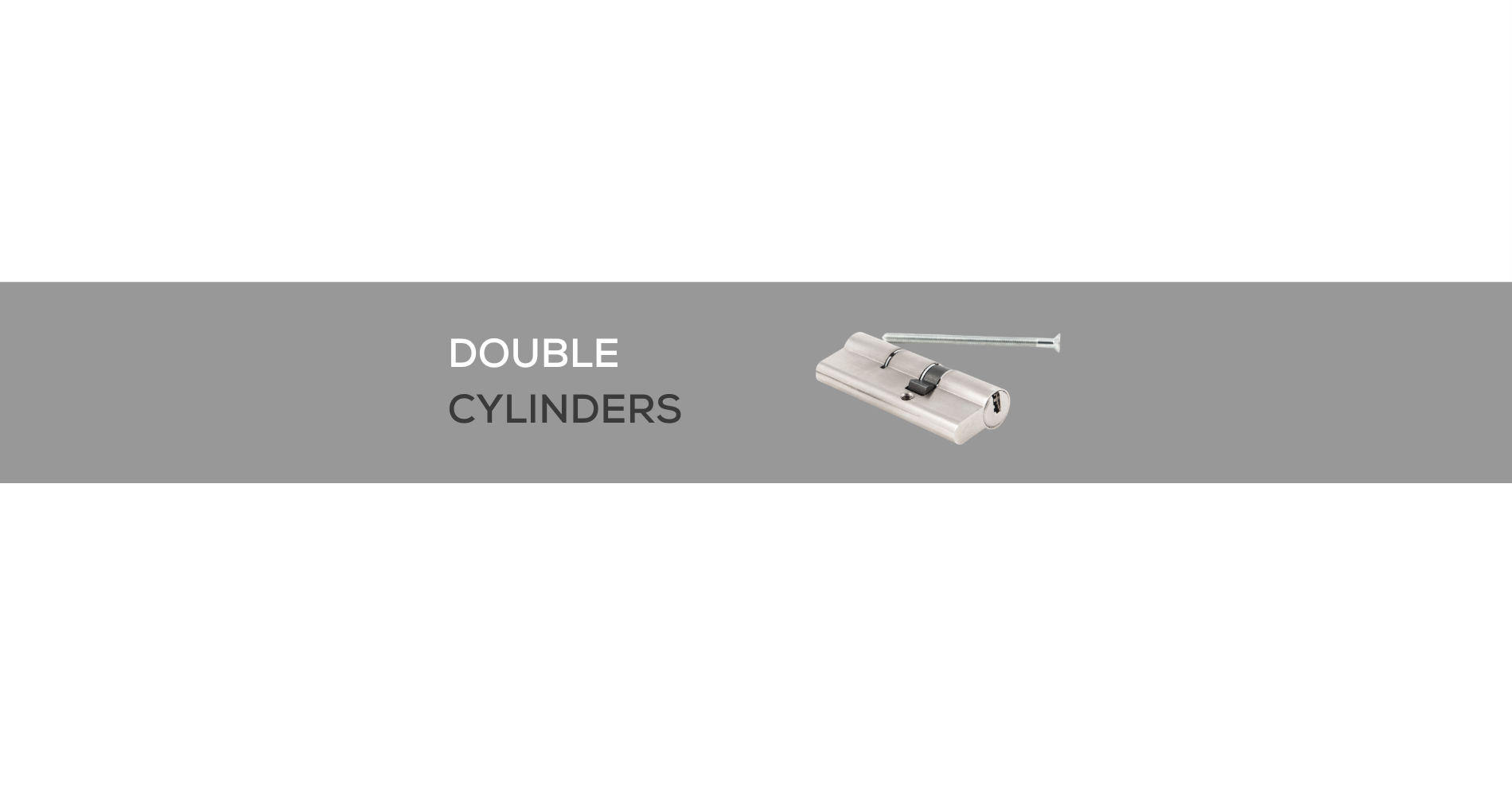 DOUBLE CYLINDERS