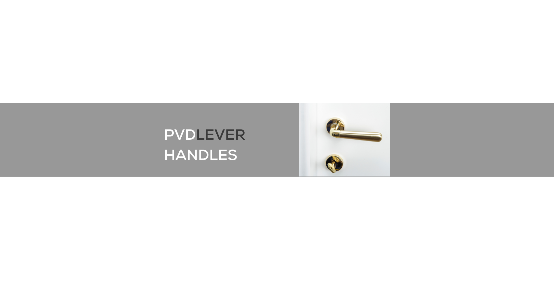 PVD LEVER HANDLES X
