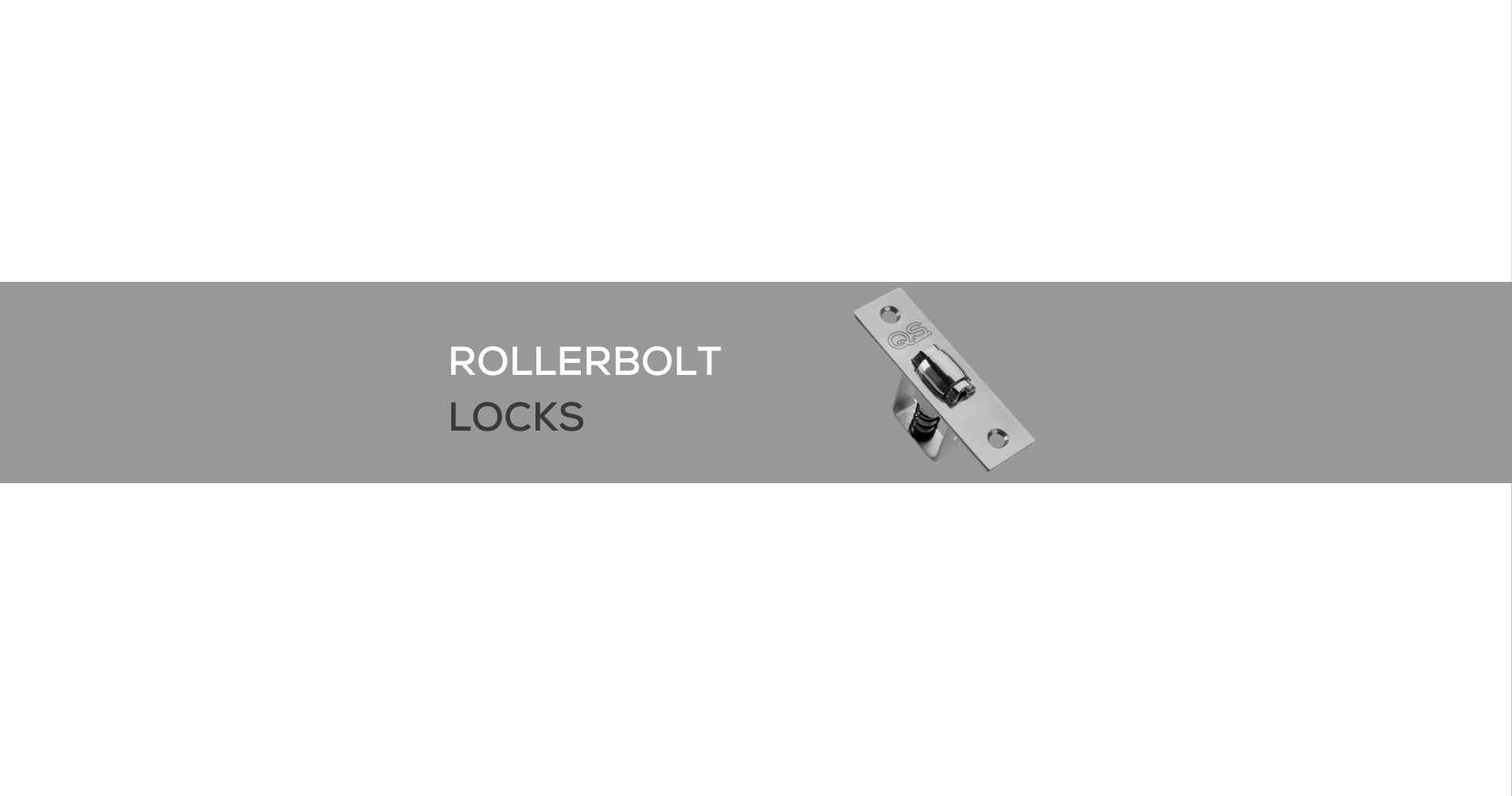ROLLERBOLT LOCKS
