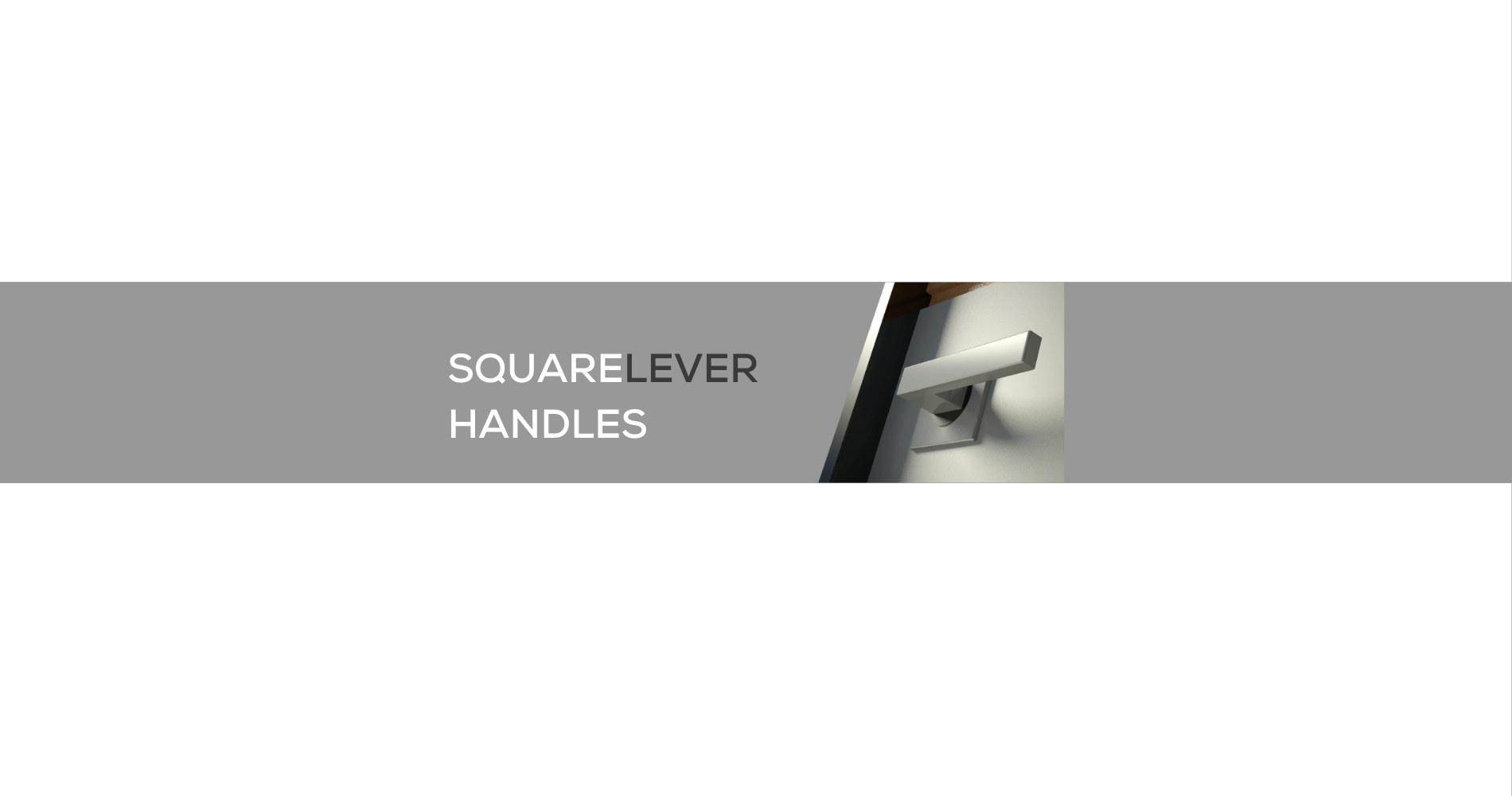 SQUARE LEVER HANDLES