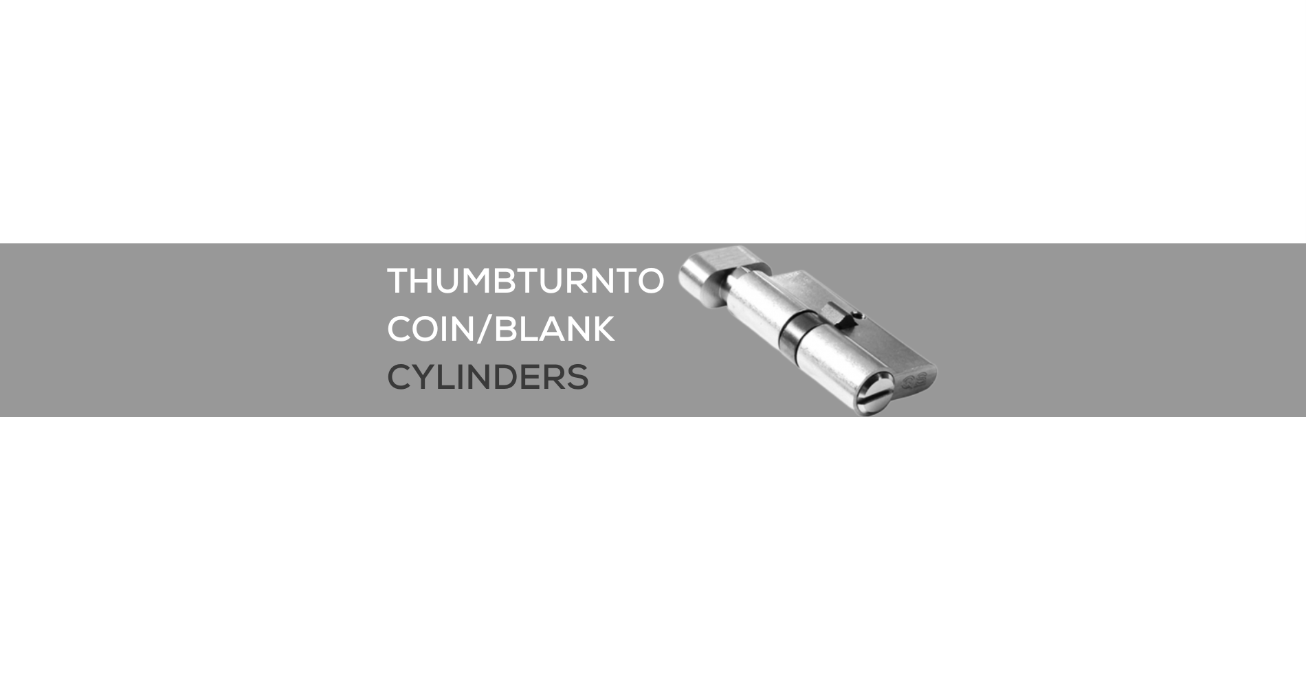 THUMBTURN TO COIN CYLINDERS