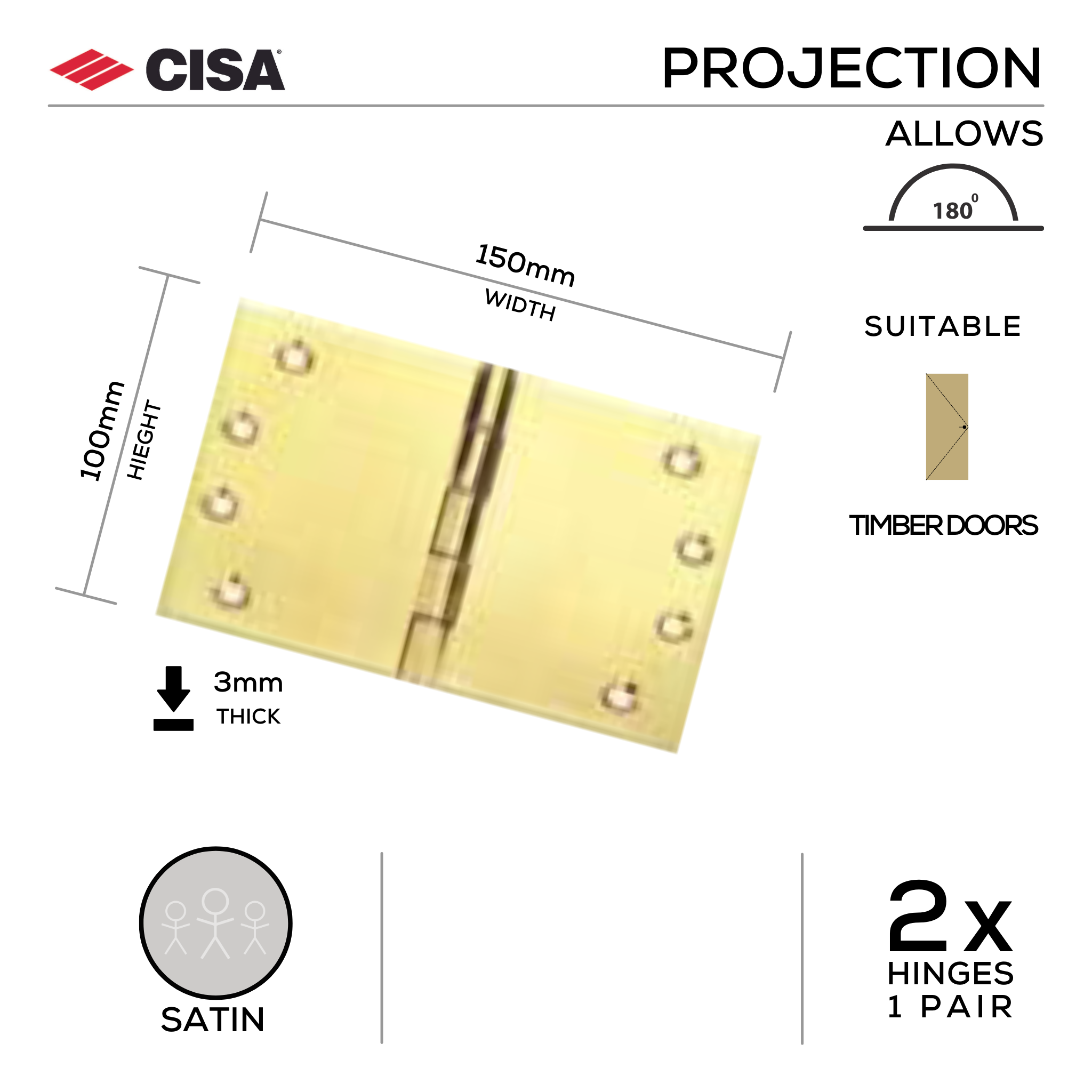 FH150X3, Projection Hinge, 2 x Hinges (1 Pair), 100mm (h) x 150mm (w) x 3mm (t), Satin, CISA