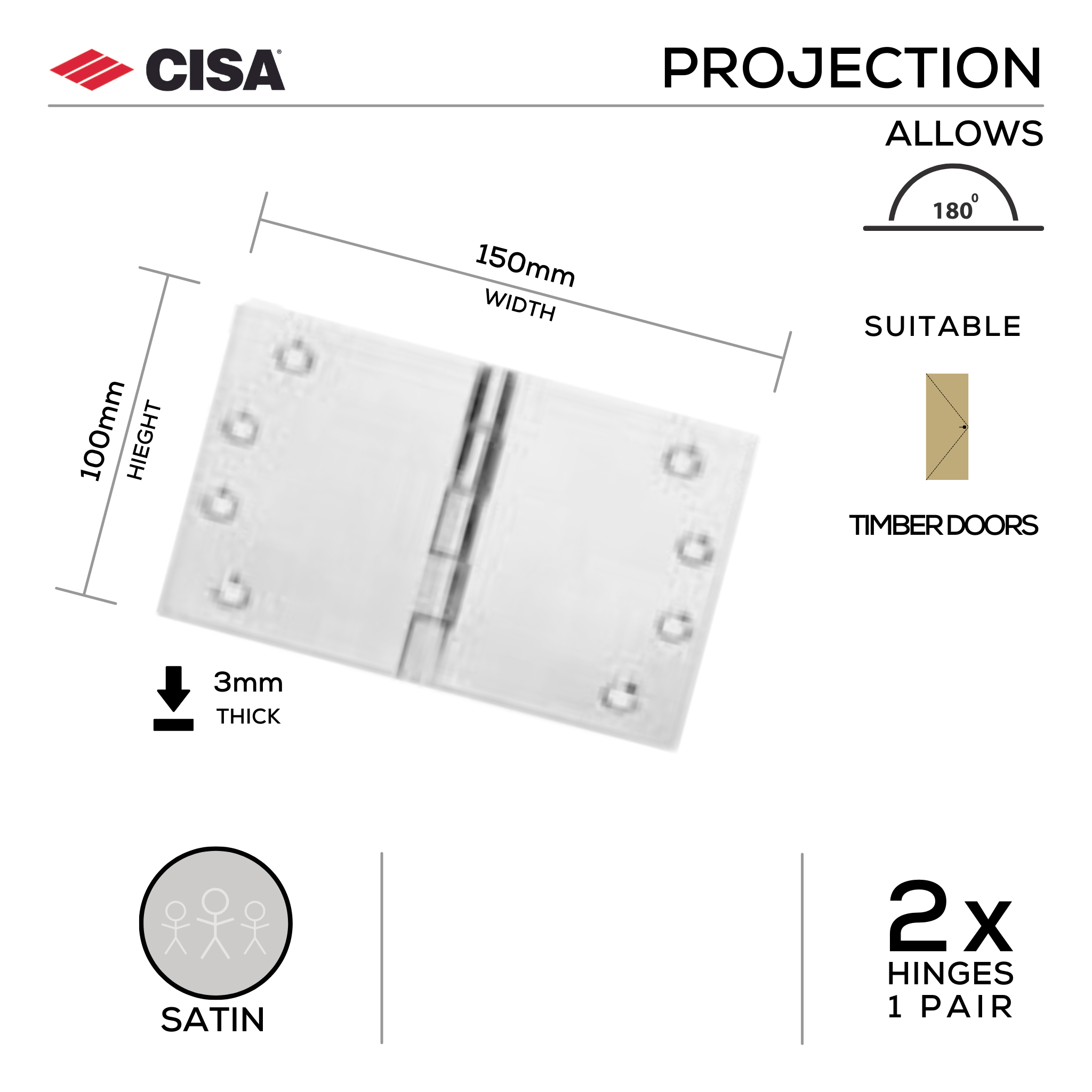 FH150X3, Projection Hinge, 2 x Hinges (1 Pair), 100mm (h) x 150mm (w) x 3mm (t), Satin, CISA