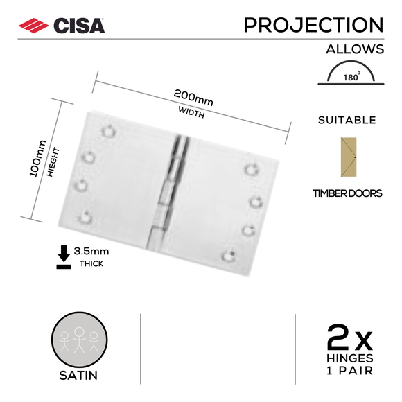 FH200X3, Projection Hinge, 2 x Hinges (1 Pair), 100mm (h) x 200mm (w) x 3.5mm (t), Satin, CISA