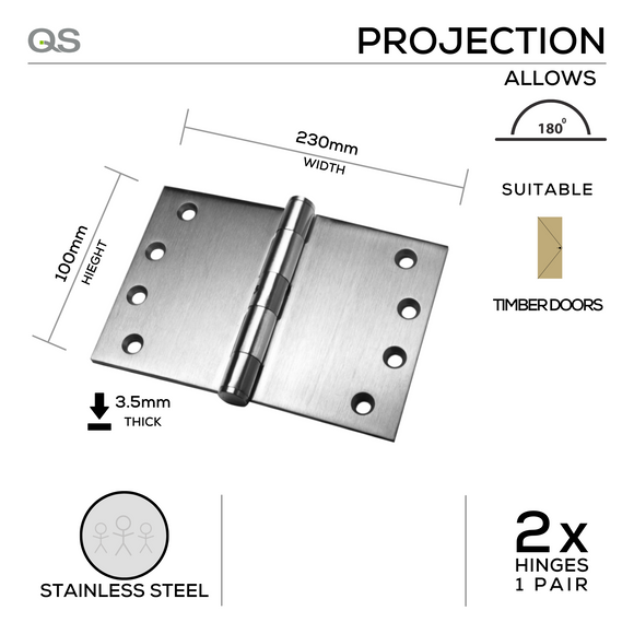 QS4412/4 230mm, Projection Hinge, 2 x Hinges (1 Pair), 100mm (h) x 230mm (w) x 3.5mm (t), Stainless Steel, QS