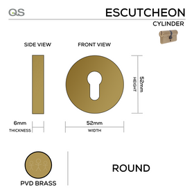 QS4403 PVD CYL, Cylinder Escutcheon, Round Rose, 52mm (h) x 52mm (w) x 6mm (t), PVD Brass, QS