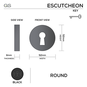 QS4402 BLACK, Keyhole Escutcheon, Round Rose, 52mm (h) x 52mm (w) x 6mm (t), Black, QS