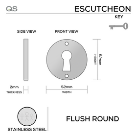 QS4402/FL, Keyhole Escutcheon, Flush Round Rose, 52mm (h) x 52mm (w) x 2mm (t), Stainless Steel, QS