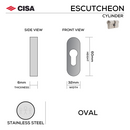 FE.O.C.SS, Cylinder Escutcheon, Oval Rose, 60mm (h) x 32mm (w) x 6mm (t), Stainless Steel, CISA-1