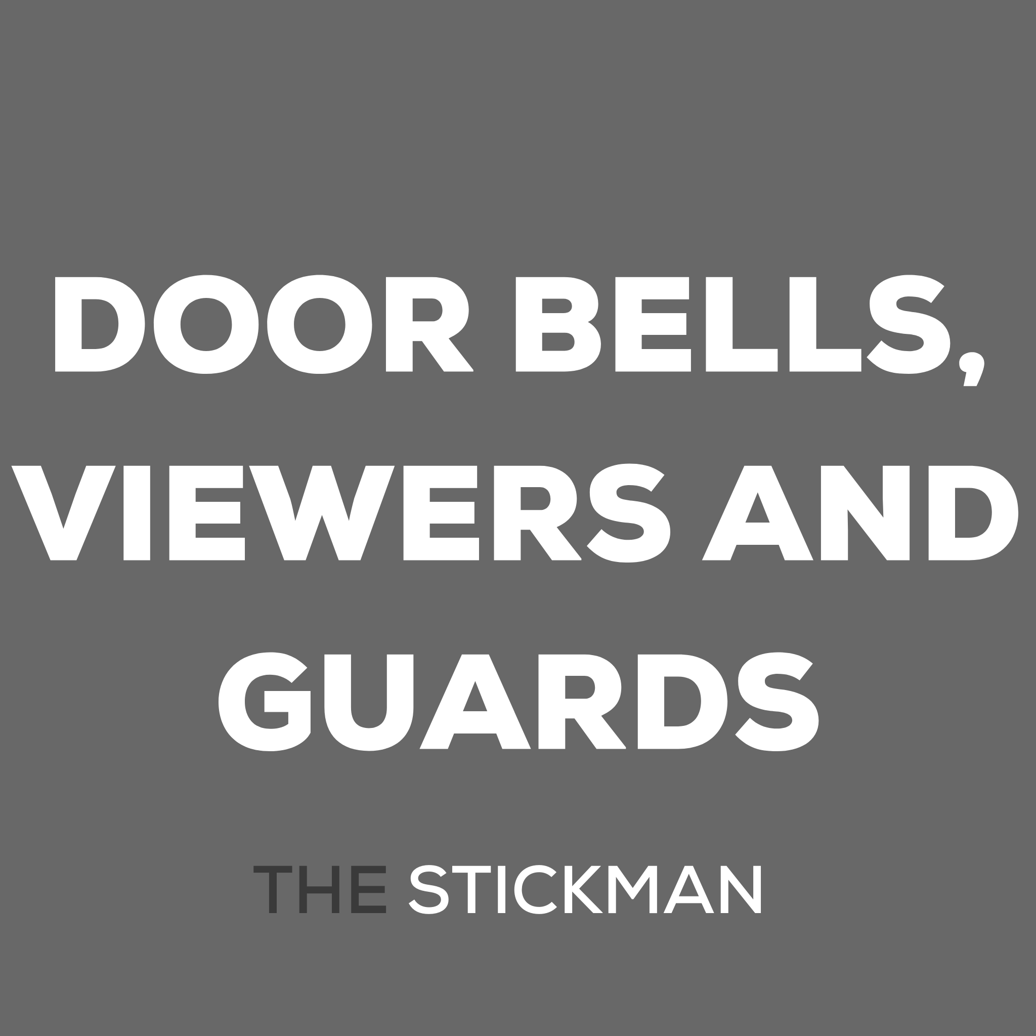 Door Bells, Viewers & Guards