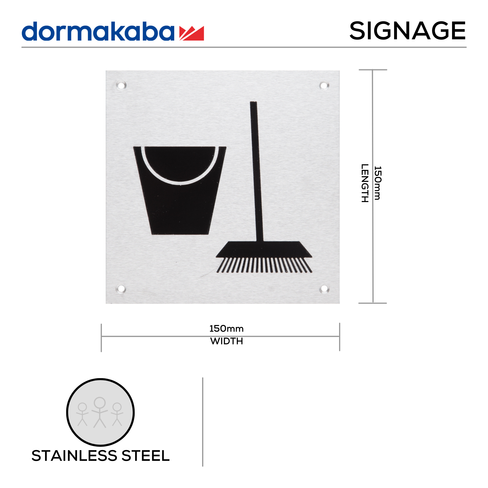 DSS-138, Door Signage, Cleaner , 150mm (l), 150mm (w), 1,2mm (t), Stainless Steel, DORMAKABA