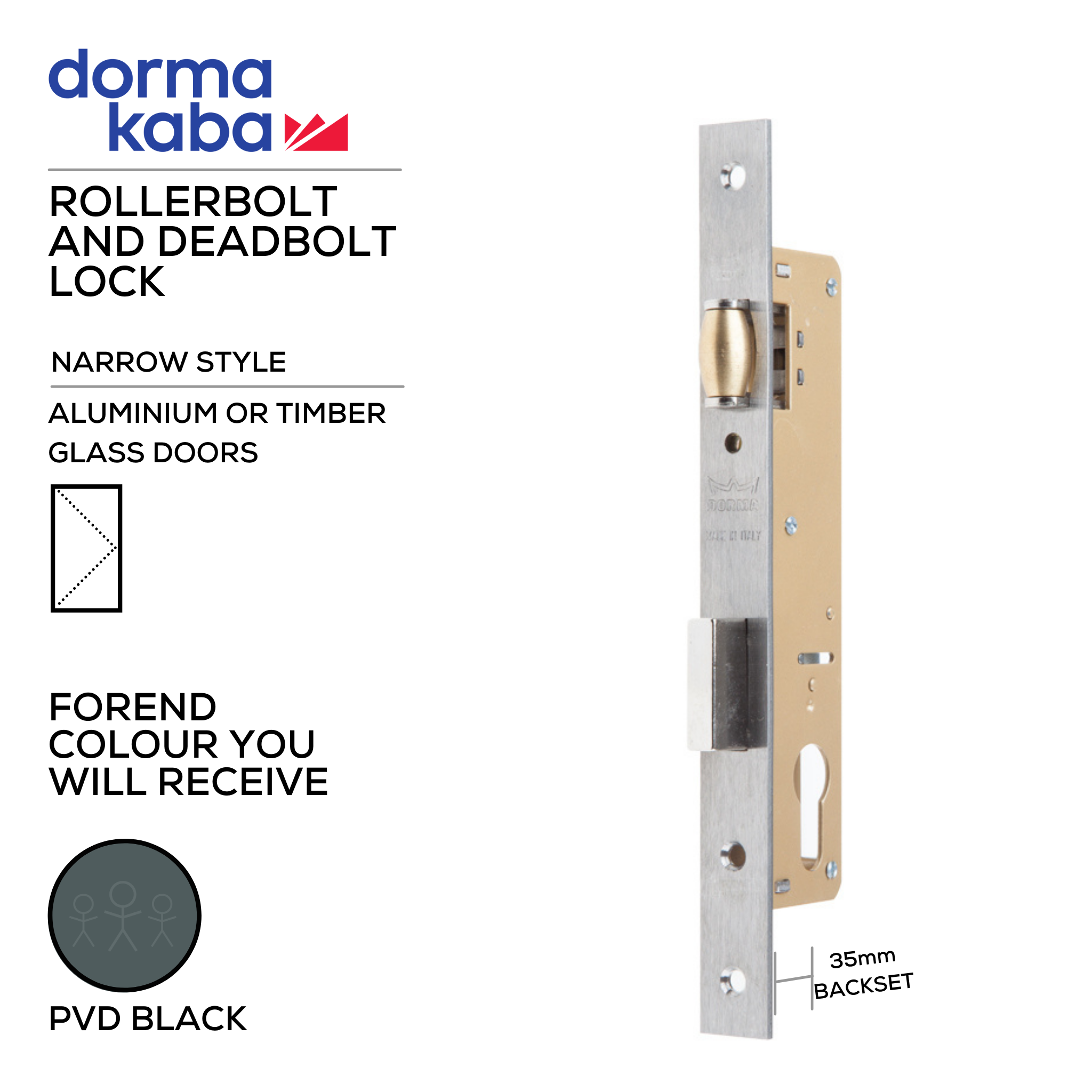 D02835 35mm - BLK, Narrow Style, Rollerbolt & Deadbolt Lock, Euro Cylinder, Excluding Cylinder, 35mm (Backset), PVD Black, DORMAKABA