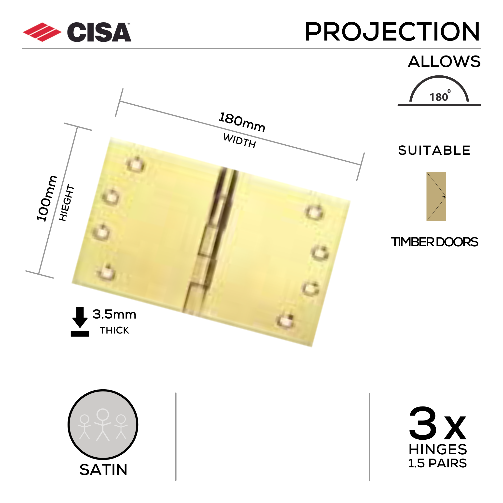 FH180X3, Projection Hinge, 2 x Hinges (1 Pair), 100mm (h) x 180mm (w) x 3.5mm (t), Satin, CISA