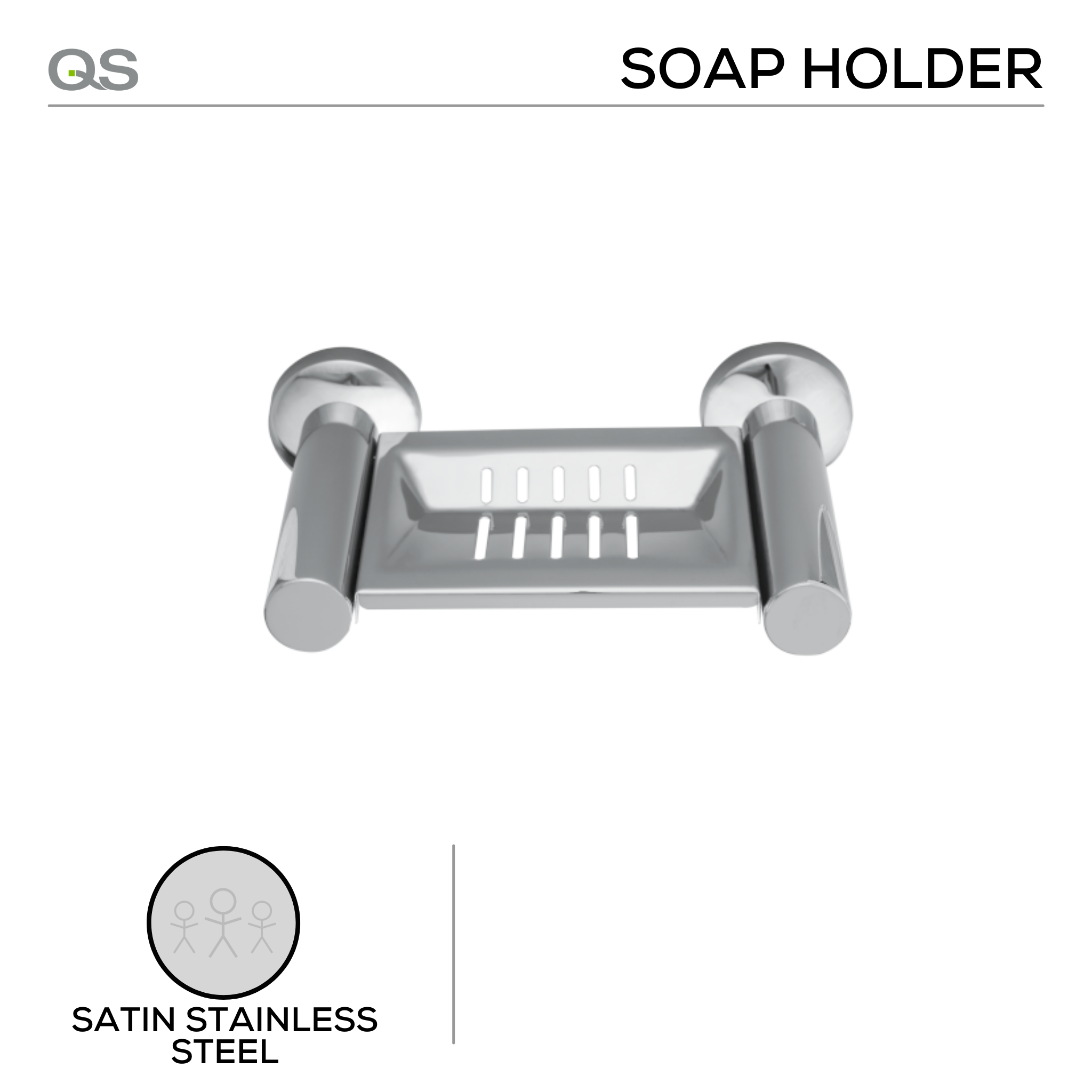 QS1506/SSS, Holder, Soap, Satin Stainless Steel, QS