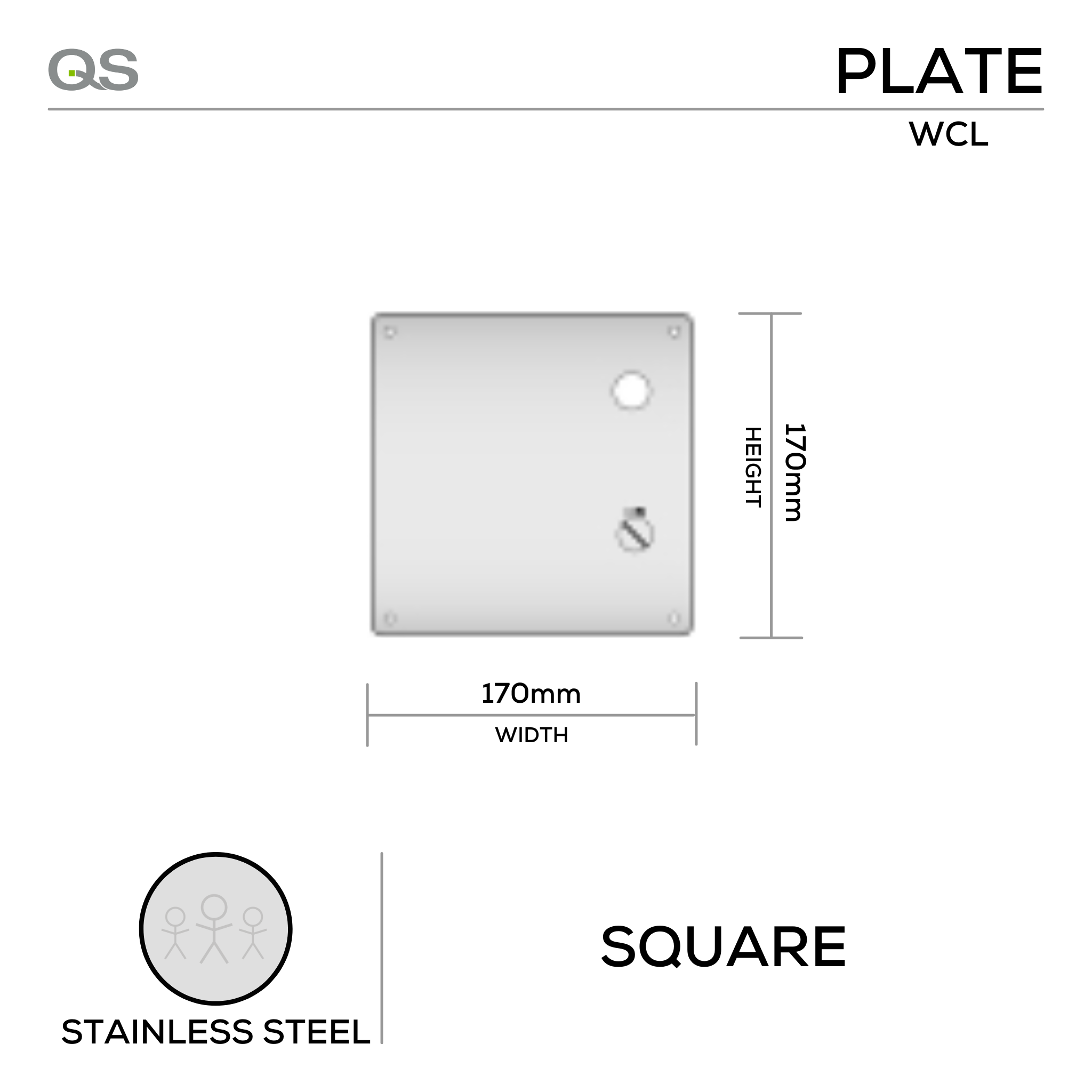 QS4485 WC/L, Plate, Square, 170mm (l) x 170mm (w), (Price if purchasing a Qs handle at same time), Stainless Steel, QS