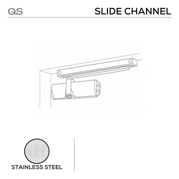 QS7703 Universal Slide Channel for all QS Door Closers, Stainless Steel, QS